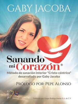 cover image of Sanando mi corazón